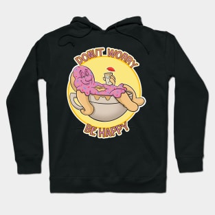 Donut Worry Be Happy Funny Shirt Donut Shop Gift Donut Lover Hoodie